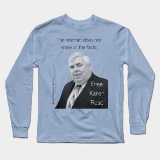 The internet does not know all of the facts.  The DA Long Sleeve T-Shirt